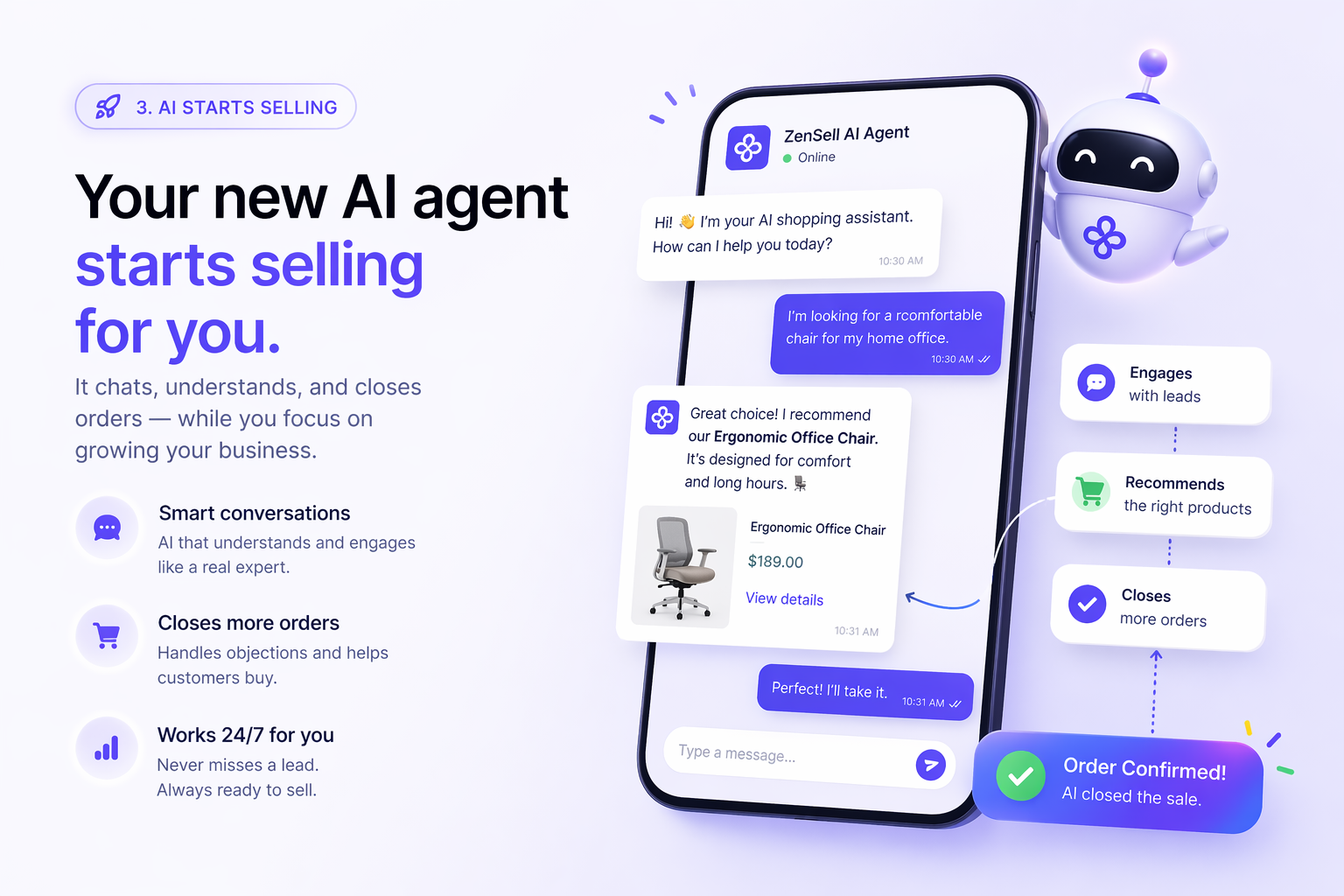 Step 3 — Your new AI agent starts selling, engaging leads and closing orders.