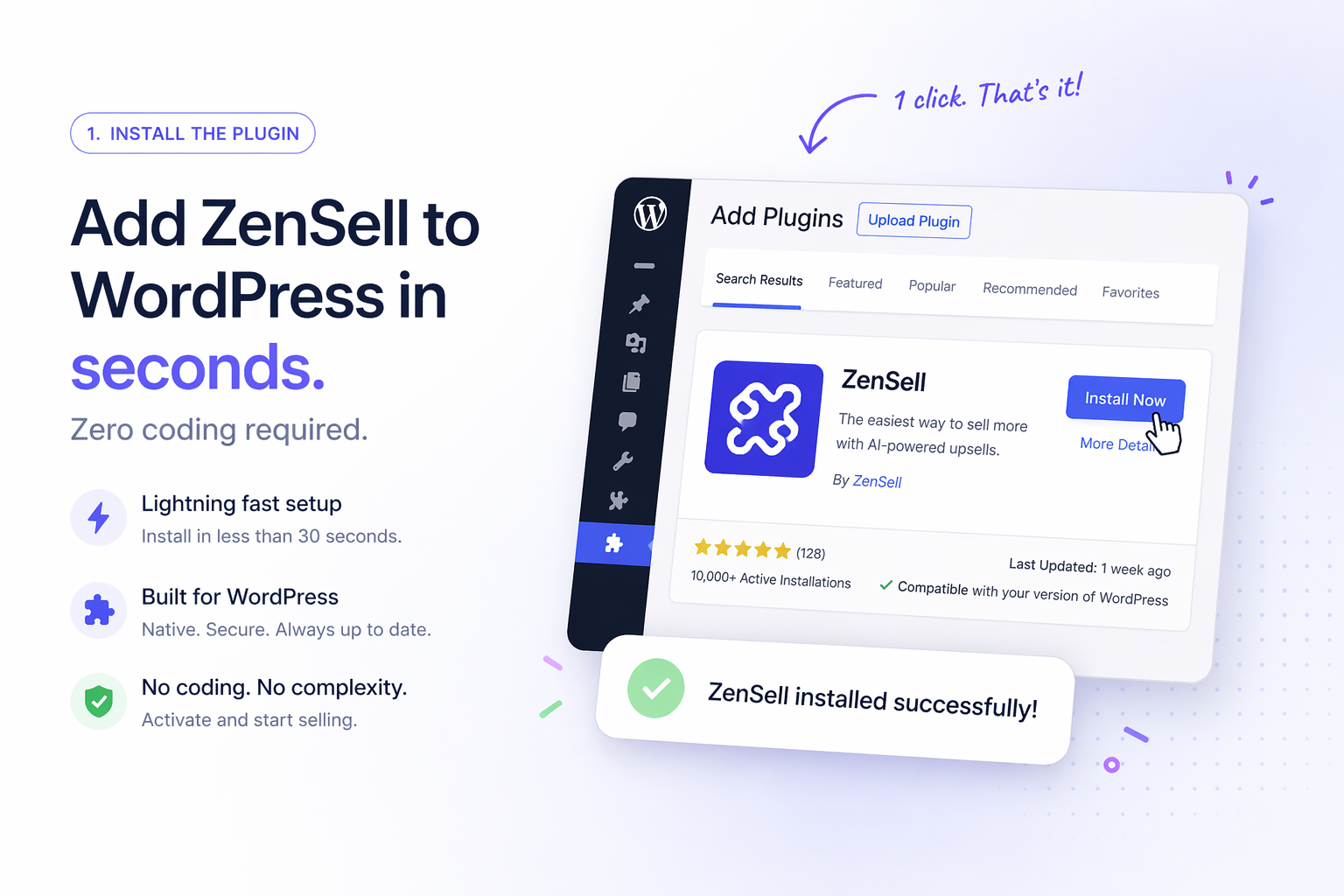 Step 1 — Install the ZenSell plugin in WordPress with one click.